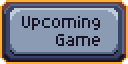 Upcoming Game